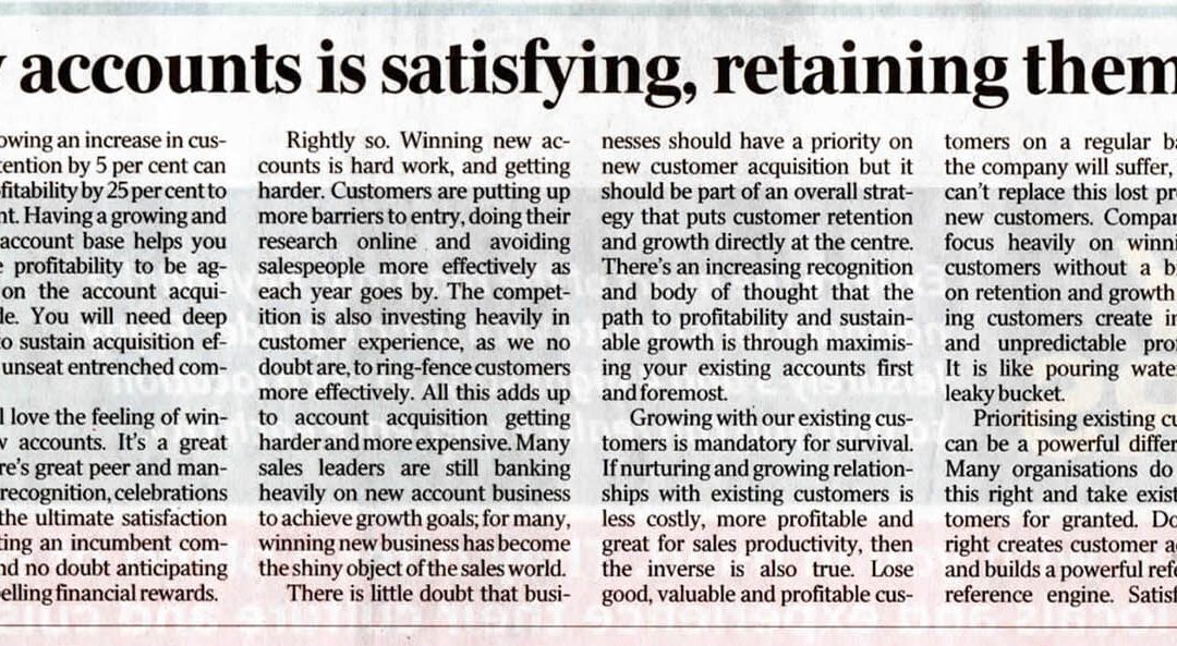 As Published in the Australian: Winning new accounts is satisfying, retaining them is profitable