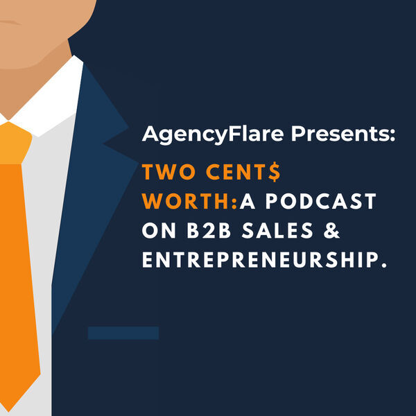 two-cents-worth-agency-flare-podcast