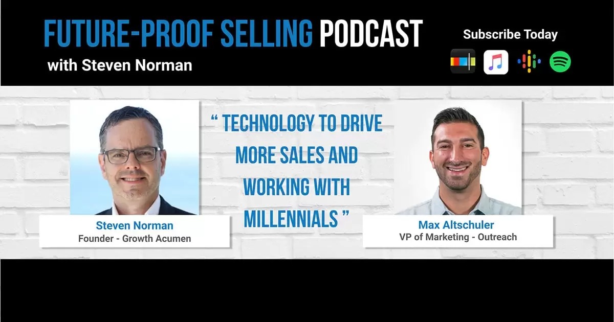 Podcast | Max Altschuler - Technology Sales & Millennials | Growth Acumen